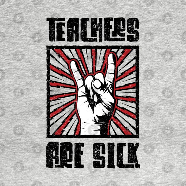 Teachers Are Sick - Red - Barn Shirt USA by Barn Shirt USA